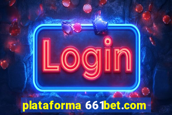 plataforma 661bet.com